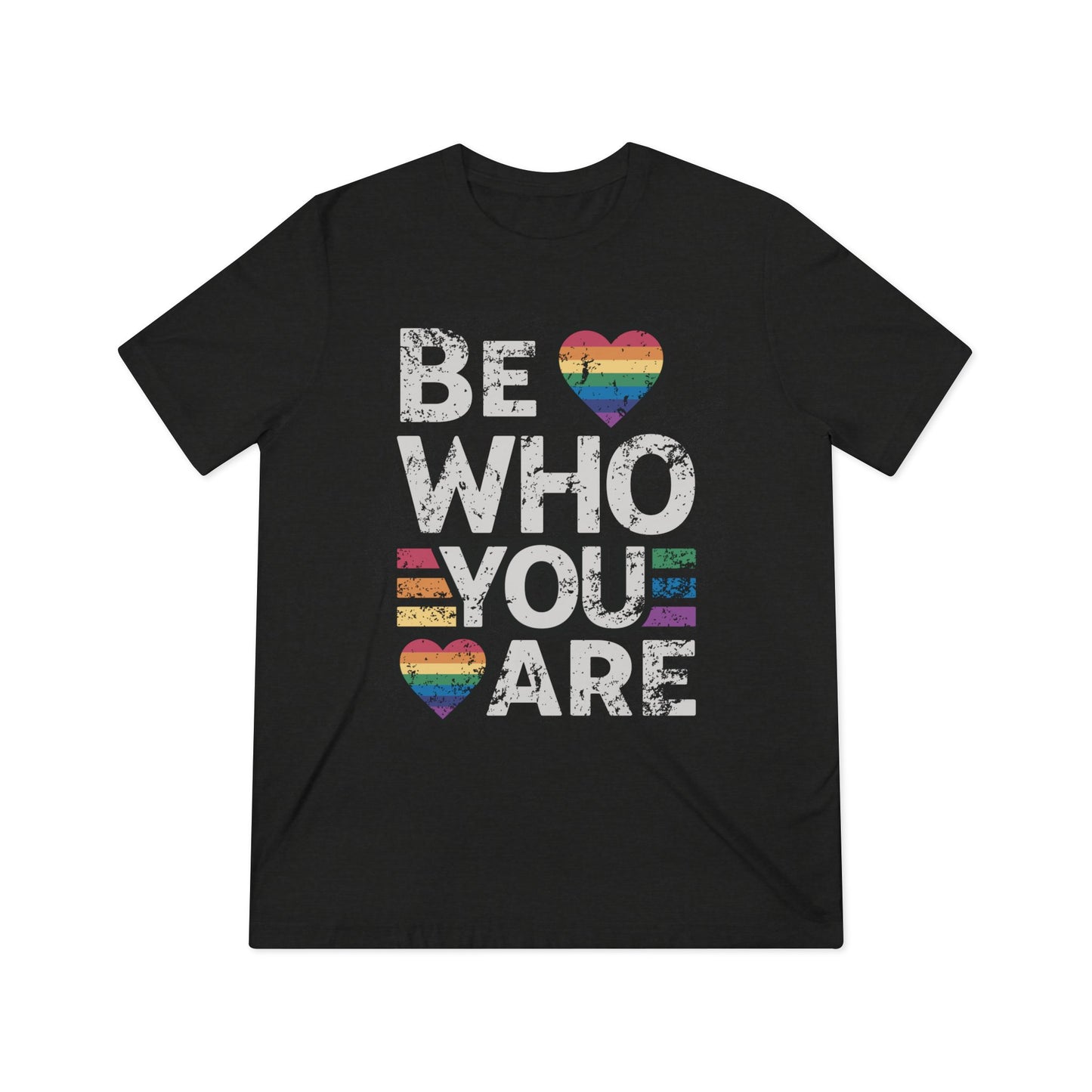 Be Who You Are T-Shirt | LGBTQ+ Pride Shirt